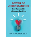 Power of Understanding: How Personality Influences Our Lives - Paperback