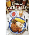 A Bite of Arkansas: A Cookbook of Natural State Delights - Paperback