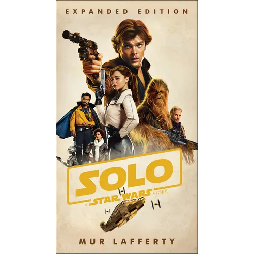 Solo: A Star Wars Story: Expanded Edition - Mass Market Paperbound