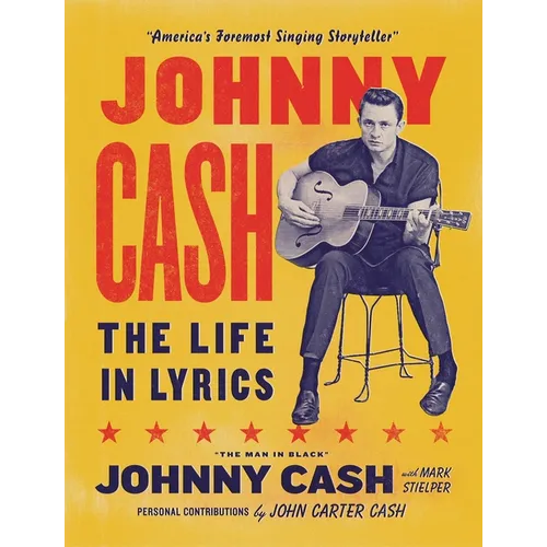 Johnny Cash: The Life in Lyrics - Hardcover