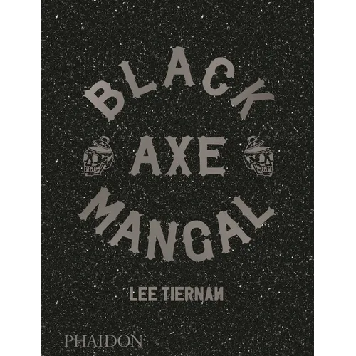 Black Axe Mangal - Hardcover
