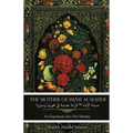 The Mother of Imam al-Mahdi: An Exposition Into Her Identity - Paperback