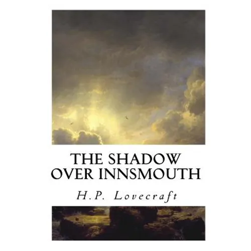 The Shadow Over Innsmouth - Paperback