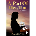 A Part of Her, Too - Paperback
