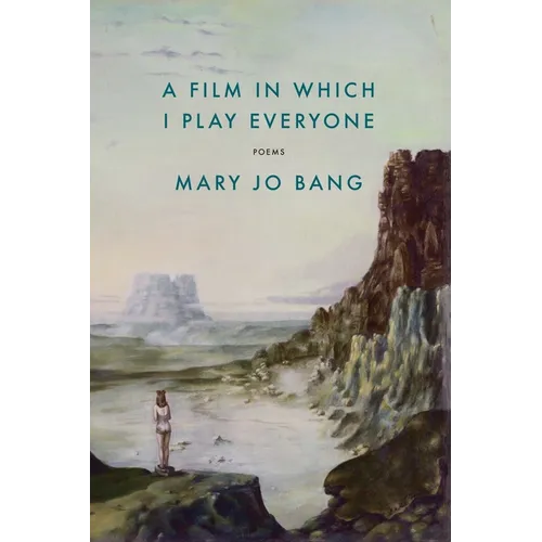 A Film in Which I Play Everyone: Poems - Paperback