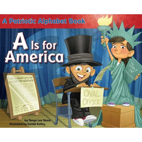 A is for America: A Patriotic Alphabet Book - Paperback