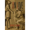 On Love: Aspects of a Single Theme - Paperback
