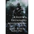 Knights & Freemasons: The Birth of Modern Freemasonry - Paperback