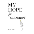 My Hope for Tomorrow (Second Edition) - Paperback