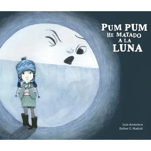 Pum Pum Hice Daño a la Luna - Hardcover