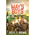May's Boys: A boy wants a mother, a woman wants a son... - Paperback