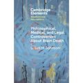 Philosophical, Medical, and Legal Controversies About Brain Death - Paperback