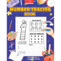 Number Tracing: Preschool Numbers Tracing Math Practice Workbook: Math Activity Book for Kindergarten, Pre K and Kids Ages 3-7 Tracking numbers from 1 - Paperback