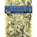 Fantastic Ornament: 110 Designs and Motifs - Paperback