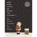 How Does Santa Go Down the Chimney? - Hardcover