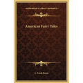 American Fairy Tales - Hardcover