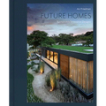 Future Homes: Sustainable Innovative Designs - Hardcover