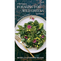 A Field Guide to Foraging for Wild Greens and Flowers - Paperback
