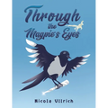 Through the Magpie's Eyes - Paperback