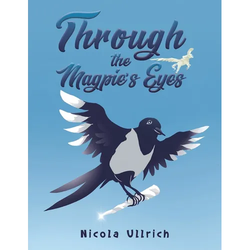 Through the Magpie's Eyes - Paperback