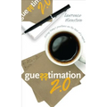 Guesstimation 2.0: Solving Today's Problems on the Back of a Napkin - Paperback