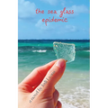 The Sea Glass Epidemic - Paperback