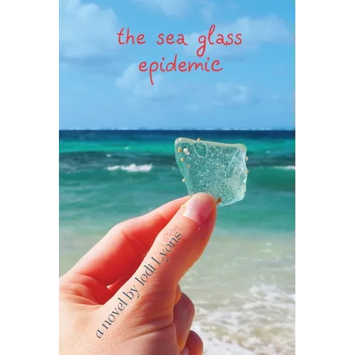 The Sea Glass Epidemic - Paperback