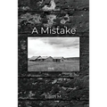 A Mistake - Paperback