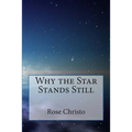Why the Star Stands Still - Paperback