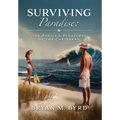 Surviving Paradise: the Perils and Pleasures of the Caribbean - Hardcover