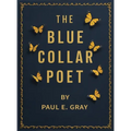 The Blue-Collar Poet - Hardcover