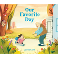 Our Favorite Day - Hardcover