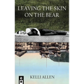 Leaving The Skin On The Bear - Paperback