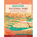 Badlands National Park Activity Book: Puzzles, Mazes, Games, and More About Badlands National Park - Paperback