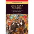 Serious Youth in Sierra Leone: An Ethnography of Performance and Global Connection - Paperback