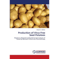 Production of Virus Free Seed Potatoes - Paperback