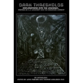 Dark Thresholds: Explorations into the Unknown, inspired by HP Lovecraft and the Draconian Current - Paperback