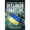 First Hand Accounts from the Ukrainian Frontline - Hardcover