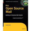 Pro Open Source Mail: Building an Enterprise Mail Solution - Paperback