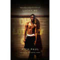 Lucky Me: A Memoir of Changing the Odds - Paperback