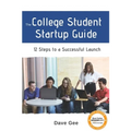 The College Student Startup Guide: 12 Steps To Building a Successful College Startup - Paperback