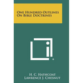 One Hundred Outlines On Bible Doctrines - Paperback