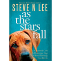 As The Stars Fall: A Book for Dog Lovers - Hardcover