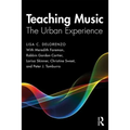 Teaching Music: The Urban Experience - Paperback