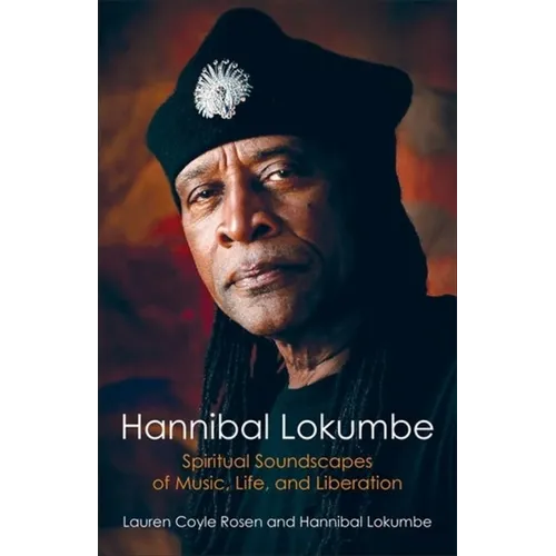 Hannibal Lokumbe: Spiritual Soundscapes of Music, Life, and Liberation - Paperback