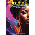 Shedding Negative Beliefs: A Letter to Her Future Self - Paperback