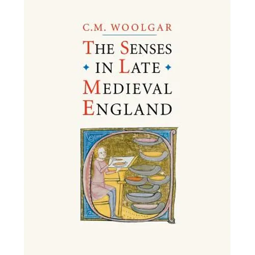 The Senses in Late Medieval England - Paperback