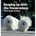 Keeping Up With The Pomeranians - Hardcover