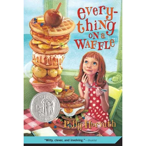 Everything on a Waffle: (Newbery Honor Book) - Paperback