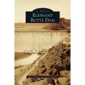 Elephant Butte Dam - Hardcover